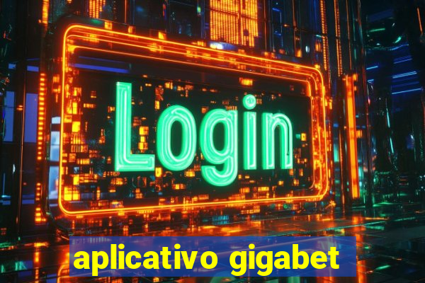 aplicativo gigabet